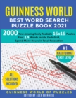 Guinness World Best Word Search Puzzle Book 2021 #1 Maxi Format Easy Level : 2000 New Amazing Easily Readable 16x16 Puzzles, Find 14 Words Inside Each Grid, Spend Many Hours in Total Relaxation - Book