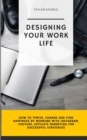 Designing Your Work Life - Book