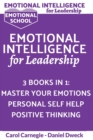 Emotional Intelligence for Leadership : Learn How To Use Your Mind To Control Your Feelings + 7 Secrets to Develop your Mind and Achieve your Dreams + 25 Rules to Grow your Mind and Achieve success in - Book