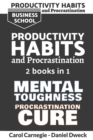 Productivity Habits and Procrastination : 7 Secrets To Set Your Mind To Achieve Money And Success + 7 Secrets to Develop your Mind and Achieve your Dreams - Book
