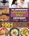 The Comprehensive Instant Pot Cookbook For Two : Great Guide with 1001 Healthy and Easy-to-Follow Recipes to Live and Eat Well Everyday with Your Loved One - Book