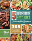5 Ingredients Keto Diet Cookbook For Beginners - Book