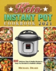 Keto Instant Pot Cookbook 2021 - Book