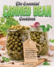 The Essential Canned Bean Cookbook - Book