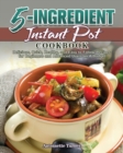 5-Ingredient Instant Pot Cookbook - Book