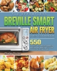 The Effortless Breville Smart Air Fryer Oven Cookbook - Book