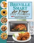 Breville Smart Air Fryer Oven Cookbook - Book