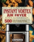 The Complete Instant Vortex Air Fryer Oven Cookbook - Book