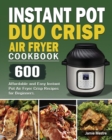 Instant Pot Duo Crisp Air Fryer Cookbook - Book
