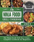 The Ninja Foodi Grill Cookbook 2021 - Book