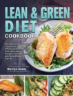 Lean & Green Diet Cookbook : The Ultimate Quick and Easy Guide on How To Effectively Lose Weight Fast, Affordable Recipes that Beginners and Busy People Can Do - Book