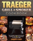 Traeger Grill & Smoker Cookbook - Book