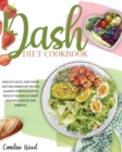 Dash Diet Cookbook - Book