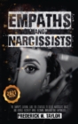 Empaths and Narcissists : The Empath's Survival Guide for Strategies to Defeat Narcissistic Abuse and Achieve Recovery While Becoming Awakened and Empowered - Book