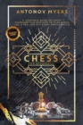 Chess for Beginners : A Complete Guide to Chess Fundamentals and How to Play Chess Like a Pro and Win Every Single Match - Book