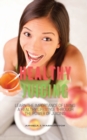 Healthy Juicing : Learn the Importance of Living a Healthy Lifestyle Through the Power of Juicing - Book
