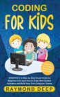 Coding for Kids : Scratch 3: A Step by Step Visual Guide for Beginners to Learn How to Code with Guided Activities and Build Your Own Computer Games(Includes 25 Coding Challenges With Keys) - Book