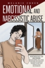 Emotional and Narcissistic Abuse : Psychology of Recovery Regain Power, Heal from Narcissism and Narcissist Behavior, Re-discover Yourself after Toxic Manipulation Relationships - Book