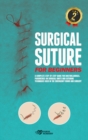 Surgical Suture for Beginners : A complete step-by-step guide for doctors, nurses, paramedics on surgical knots and suturing techniques used in the emergency room and surgery - Book