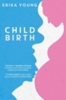 Childbirth : Hypnosis and relaxation techniques to prepare yourself facing a conscious, confident and easier childbirth. Find Dad's support through included hypnosis sessions for expectant fathers. - Book