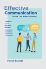 Effective Communication : Improve Your Social Skills and Your Conversations in Love, Life, Work-Anywhere! (2 Books in 1) - Book