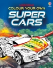 Colour Your Own Supercars - Book