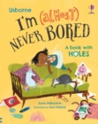 I'm (Almost) Never Bored - Book