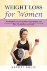 Weight Loss for Women : Psychology guide to burn fat using gastric band meditation. Stop emotional eating and sugar cravings for a rapid change in your eating habits, calorie blast and anxiety relief - Book