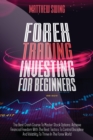Forex Trading Investing For Beginners : The Best Crash Course To Master Stock Options. Achieve Financial Freedom With The Best Tactics To Control Discipline And Volatility To Thrive In The Forex World - Book