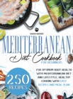 Mediterranean Diet Cookbook for Beginners : For Optimum Body Health with Mediterranean Diet and Lifestyle. Healthy Cooking with Easy Recipes and Meal Plan - Book