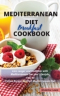 Mediterranean Diet Breakfast Cookbook : Live Longer and Healthier with Mediterranean Diet and Lifestyle. Easy to Follow Recipes to Start Mediterranean Diet - Book