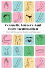 Cosmetic Surgery And Body Modification : Poor Self-Perception Shame and Narcissism - Book
