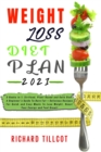 Weight Loss Diet Plan 2021 : 3 Books in 1: Sirtfood, Plant Based and Keto Diet. A Beginner's Guide To Burn Fat + Delicious Recipes For Quick and Easy Meals To Lose Weight, Boost Your Energy and Feel G - Book