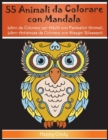 55 Animali da Colorare con Mandala : Libro da Colorare per Adulti con Fantastici Animali. Libro Antistress da Colorare con Disegni Rilassanti - Book