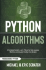Python Algorithms : A Complete Guide to Learn Python for Data Analysis, Machine Learning, and Coding from Scratch - Book