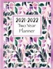 2021-2022 Two Year Planner : Two Year Monthly Planner and Calendar, Large size - Book