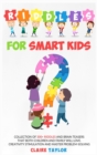 Riddles for Smart Kids : Collection of 300+ riddles and brain teasers that both children and family will love. Creativity stimulation and master problem-solving. - Book