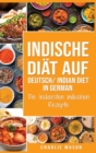 Indische Diat Auf Deutsch/ Indian diet In German - Book