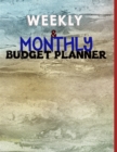 Budget Planner : Weekly and Monthly: Budget Planner for Bookkeeper Easy to use Budget Journal (Easy Money Management): Weekly and Monthly: Budget Planner for Bookkeeper Easy to use Budget Journal (Eas - Book