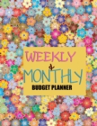 Budget Planner : Weekly and Monthly: Budget Planner for Bookkeeper Easy to use Budget Journal (Easy Money Management): Weekly and Monthly: Budget Planner for Bookkeeper Easy to use Budget Journal (Eas - Book