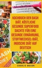 Kochbuch Der Dash Diat, Koestliche Gesunde Superfood Dachte Fur Eine Gesunde Ernahrung, Stoffwechsel-diat, Indische Diat Auf Deutsch - Book