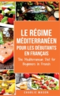 Mediterraneen Pour Les Debutants En Francais/Mediterranean For Beginners In French - Book