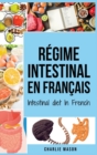 Regime intestinal En francais/ Intestinal diet In French - Book