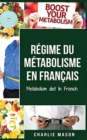 Regime du metabolisme En francais/ Metabolism diet In French - Book