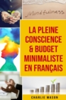 La Pleine Conscience & Budget Minimaliste En Francais - Book