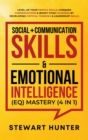 Social ] Communication Skills & Emotional Intelligence (EQ) Mastery (4 in 1) : Level-Up Your People Skills, Conquer Conservations & Boost Your Charisma By Developing Critical Thinking & Leadership Ski - Book