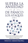 Supera la ansiedad y los ataques de panico (2 en 1) : Supera tu ansiedad social (en las relaciones) y la depresion de forma natural con las terapias (TCC, TDC y ACT), meditaciones y una vida saludable - Book