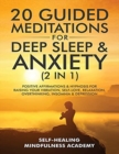 20 Guided Meditations For Deep Sleep & Anxiety (2 in 1) : Positive Affirmations & Hypnosis For Raising Your Vibration, Self-Love, Relaxation, Overthinking, Insomnia & Depression - Book