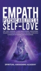 Empath, Psychic Abilities & Self-Love : The HSP's Survival Guide - Mindfulness, Meditations, Telepathy, Chakras, Energy & Aura Healing, Third Eye & Kundalini Awakening, Intuition & More - Book
