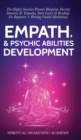 Empath & Psychic Abilities Development : The Highly Sensitive Person's Blueprint, Develop Intuition & Telepathy, Tarot Cards & Readings For Beginners + Healing Guided Meditations - Book
